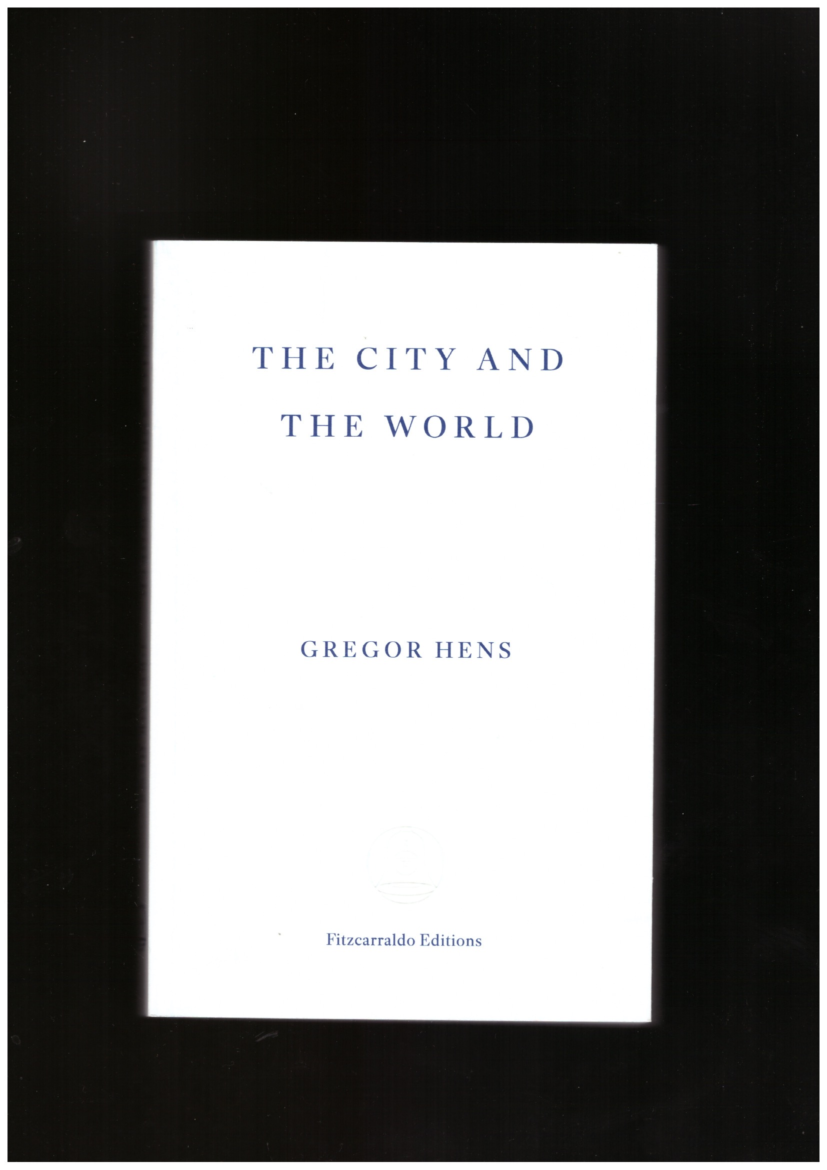 HENS, Gregor - The City and the World
